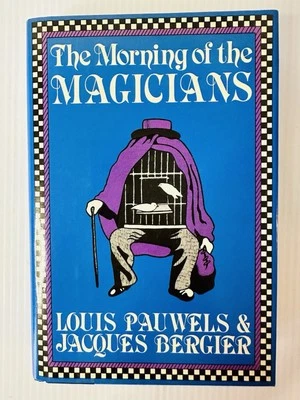 1988 Louis Pauwels & Jacques Bergier The Morning of the Magicians Occult Classic - Image 1 of 4