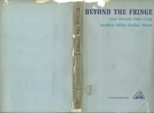 BEYOND THE FRINGE, PETER COOK,DUDLEY MOORE,ALAN BENNETT,JONATHAN MILLER, HC, DJ - Foto 1 di 10
