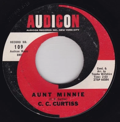 Soul / R&B--C. C. Curtiss ‎– Aunt Minnie / Lord, You Made The Night Too Long — 第 1/2 张图片