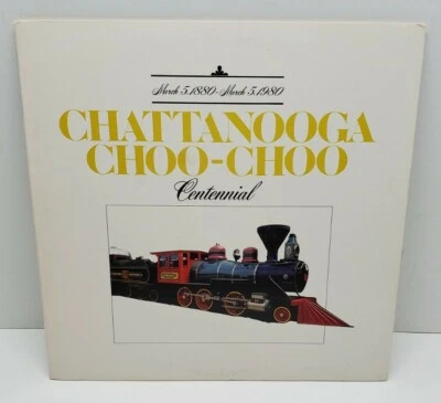 Vtg Chattanooga Choo-Choo Centennial Locomotive Train 1880-1980 LP Record 1980 Foto 1 de 4