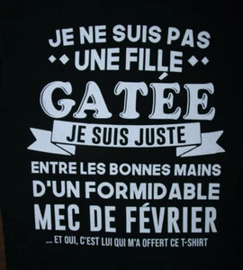une fille gatee'- d'un formidable mec de Fevrier T-Shirt Medium, schwarz - Bild 1 von 5