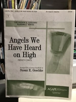 Angels We Have Heard on High: French Carol By Susan E. Geschke Handbell Series - Image 1 of 2