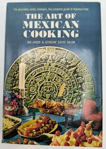 The Art Of Mexican Cooking By Jan Aaron & Georgine Sachs Salom Vintage Hardcover - Picture 1 of 3