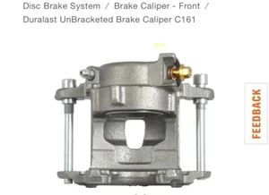 Duralast Brake Caliper - C161 ( 208785) Front Unbracketed - Picture 1 of 12