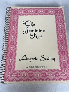 The Feminine Art Lingerie Sewing by Dolores Krinke Vintage 1972 Book Patterns - Picture 1 of 13