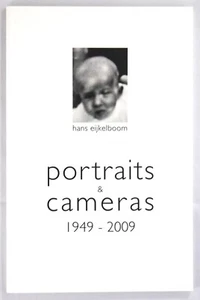 SIGNED - HANS EIJKELBOOM - PORTRAITS & CAMERAS 1949-2009 - RARE 1ST EDITION FINE - Imagen 1 de 2