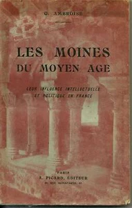 LES MOINES DU MOYEN AGE. G. AMBROISE - Picture 1 of 1