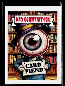 Mad Scientist 40K Garbage Pail Kids Spoof 1st Redux R15 ssp/50 Card Fiend Eye - Picture 1 of 2