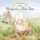 Bunnies by the Bay: Blossom &amp; Bao Bao-Elsie Attaberry-Paperback-1743008848-Good