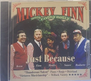 Just Because by Mickey Finn W/ Cathy Reilly (CD, 2003), 21 Tracks, Sealed - Imagen 1 de 2