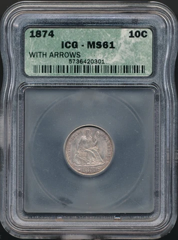 1874 With Arrows Seated Liberty Dime ICG MS 61 *Scarce In Mint State!* Cover