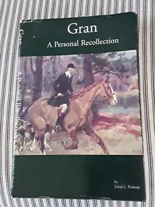GRAN: A Personal Recollection by Julian Peabody - Treatise on Louise Hitchcock - Foto 1 di 3