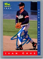 1993 Classic Best #181 Ivan Cruz SIGNED   Toledo Mud Hens