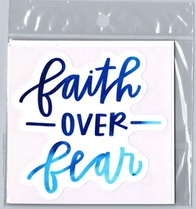 Faith Over Fear 4" 100% Weather Resistant Indoor Outdoor Vehicle Sticker NEW - Picture 1 of 2