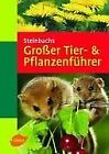 Steinbachs Großer Tier - und Pflanzenführer von Bellmann... | Buch | Zustand gut