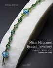Micro Macrame Beaded Jewellery: 30 ..., deGroot, Annika