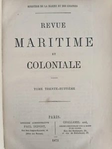 Maritime And Colonial Review Volume Thirty-Eighth 1873 Dupont Challamel 24 - Picture 1 of 7