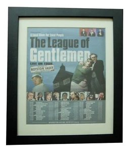 LEAGUE OF GENTLEMEN+TOUR+POSTER+AD+ORIGINAL 2000+QUALITY FRAMED+FAST WORLD SHIP - Imagen 1 de 7
