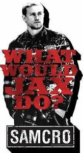 Sons of Anarchy Samcro Jax Teller - What would Jax Do - 3D Die Cut Fridge Magnet