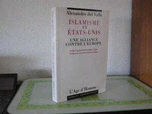ISLAMISME ET ETATS UNIS .../ Alexandre DEL VALLE - Photo 1/1