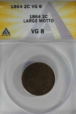 1864  .02  ANACS  VG 8  LARGE MOTTO  Two-cent piece, 2c, Shield Coin - Image 1 of 2