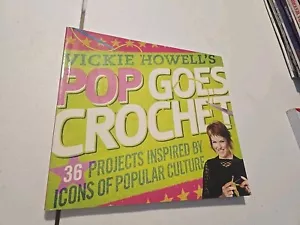 Vickie Howells Pop Goes all'uncinetto: 36 progetti ispirati alle icone di - MOLTO BUONO - Foto 1 di 2