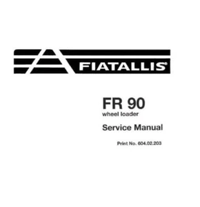 Service Repair Manual For Fiat Allis FR90 Wheel Loader. - Picture 1 of 1