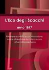 L&#39;Eco Degli Scacchi, Anno 1897.by Spina  New 9781291319231 Fast Free Shipping&lt;|