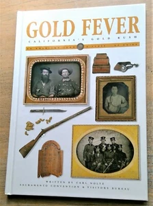 Gold Fever: California's Gold Rush A Close-Up Guide by Carl Nolte 2002 hardcover - Imagen 1 de 9