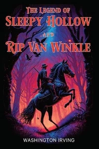 The Legend of Sleepy Hollow and Rip Van Winkle: The 1864 and 1919 Classic Editio - Picture 1 of 1
