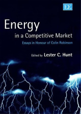 Lester C. Hunt Energy in a Competitive Market (Hardback) (UK IMPORT)
