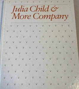 Julia Child & More Company SIGNED BY JULIA CHILD 1 Of 50 Book First Edition RARE - Picture 1 of 10