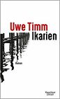 Ikarien: Roman von Timm, Uwe | Buch | Zustand gut