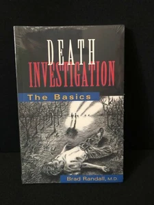 Death Investigation: The Basics by Brad Randall, M.D. BRAND NEW IN PLASTIC! - Imagen 1 de 2