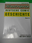 Illustrierte DEUTSCHE COMIC GESCHICHTE Band 16 - ComiCZeit Verlag - TOP