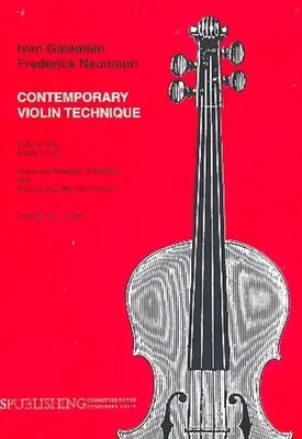 GALAXY MUSIC CORPORATION ECS PUBLISHING Ivan Galamian | Contemporary Violin Technique volume 1 parts 1+2