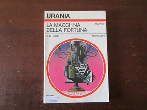URANIA 866 LA MACCHINA DELLA FORTUNA E. C. TUBB MONDADORI 1980 - Foto 1 di 5