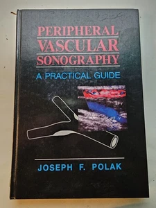 Peripheral Vascular Sonography : A Practical Guide by Joseph F. Polak - 1993 - Imagen 1 de 9