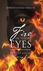 Fire in Their Eyes: Family with the Flaming Eyes. Udell 9781478727682 New<|