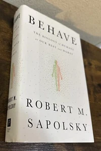 Behave: The Biology of Humans at - Hardcover, by Sapolsky Robert M. - Very Good - Picture 1 of 5