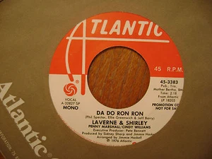 PROMO ATLANTIC 45 RECORD/LAVERNE & SHIRLEY/ DA DO RON RON/ MONO STEREO/ NR MINT - Picture 1 of 2