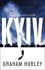 Kyiv (Spoils Of War) De Hurley, Graham | Livre | État Très Bon