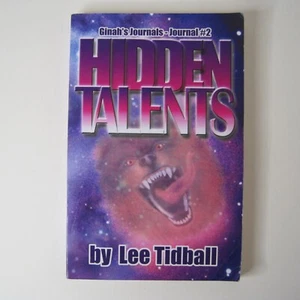 Hidden Talents: Ginah's Journals - Journal #2 by Lee Tidball - Signed Paperback - Picture 1 of 20