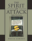 The Spirit Of Attack : Fighter Pilot Stories Paperback Bruce Gord
