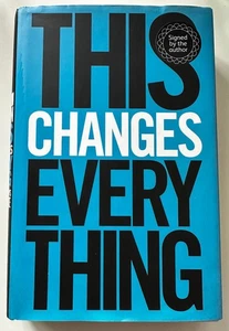 Naomi Klein, This Changes Everything, SIGNED COPY, hardback first edition - Picture 1 of 4