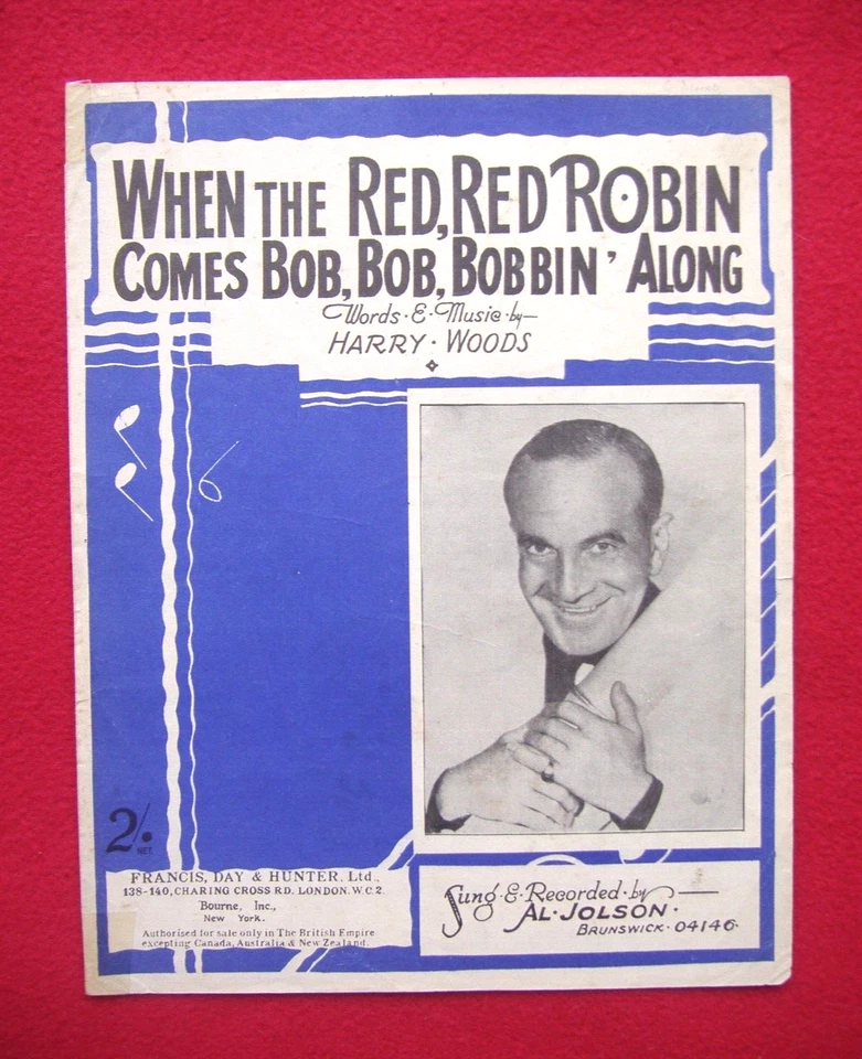 AL JOLSON  ~ WHEN THE RED RED ROBIN COMES BOB BOB BOBBIN  ~ VINTAGE SHEET MUSIC - Image 1 of 1