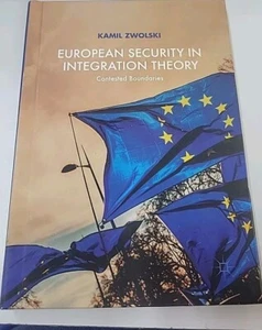 European Security in Integration Theory : Contested Boundaries by Kamil Zwolski - Imagen 1 de 2