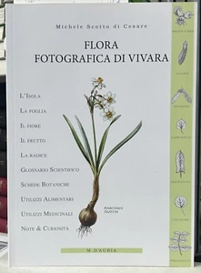 (Botanica) M. Scotto di Cesare - FLORA FOTOGRAFICA DI VIVARA - D'Auria 2009 - Imagen 1 de 1