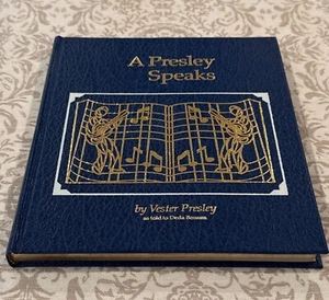 A Presley Speaks – Vester Presley Signed 2x – 1978 Limited Edition Hardcover - Picture 1 of 3