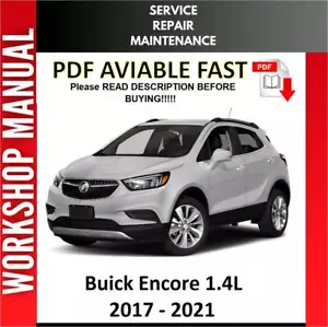 BUICK ENCORE 2017 2018 2019 2020 2021 SERVICE REPAIR WORKSHOP MANUAL - Picture 1 of 1